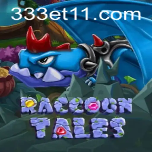 Descubra o Fascinante Mundo de RaccoonTales: O Jogo Inovador de 333ET.com